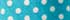 Turquoise Sea Tiny Dot