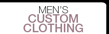 Men's Custom Clothing