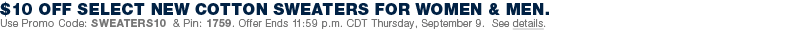 $10 off select new cotton sweaters for women & men
