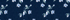 Deep Sea Snow Drop Floral