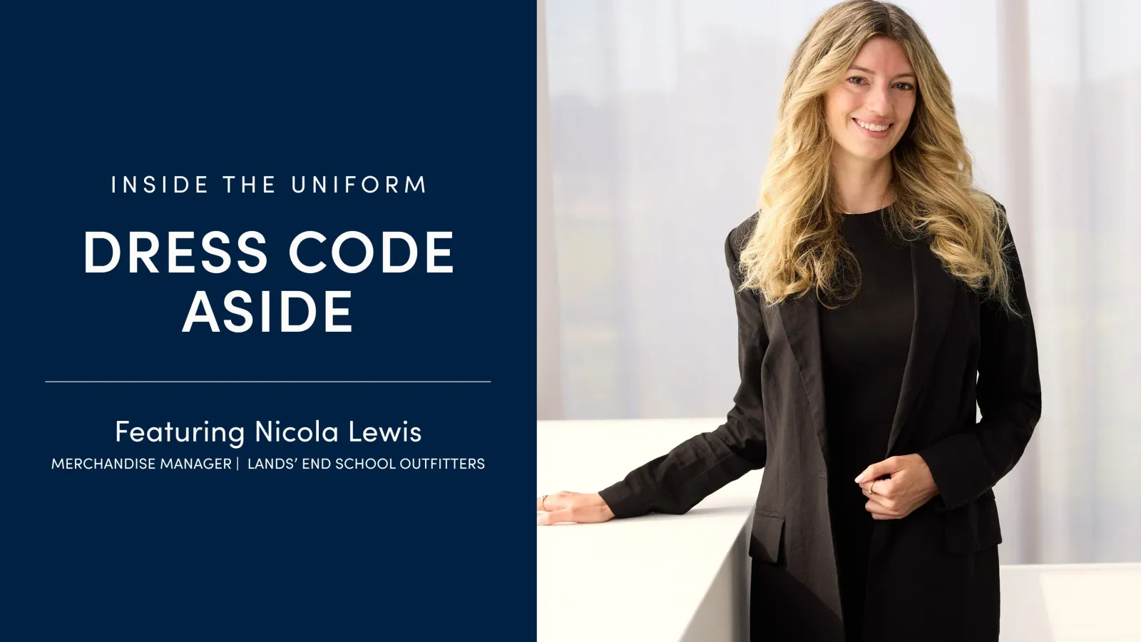 Nicola Lewis, Merchandise Manager for Lands' End School Outfitters.