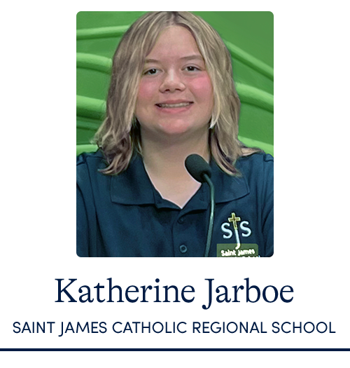 Katherine Jarboe | Saint James Catholic Regional School | Elizabethtown, KY